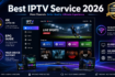 best IPTV service 2026